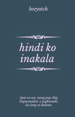 Hindi Ko Inakala (COMPLETED) cover