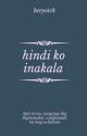 Hindi Ko Inakala (COMPLETED) by beeyotch