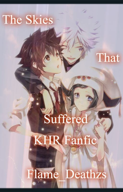 The Skies That Suffered [KHR Fanfic] by luciuskofi