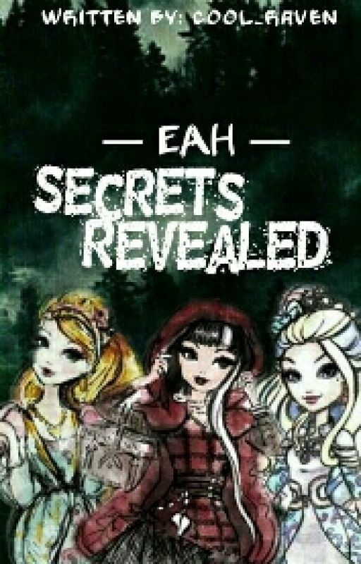 EAH Secrets Revealed (On Hold) by Cool_Raven