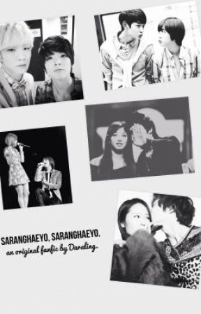 Saranghaeyo, Saranghaeyo. [UNDER HEAVY EDITING] by Daraling