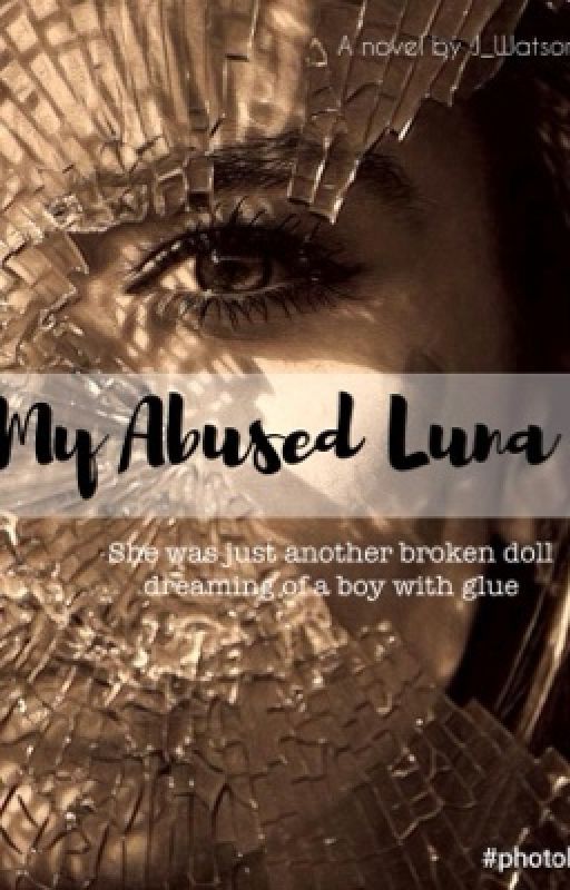 My Abused Luna by tales_from_atlas