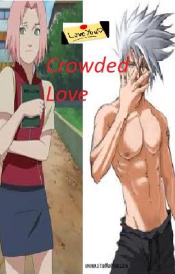 Crowded Love(Naruto Fanfic) cover