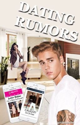 Dating Rumors | Justin Bieber cover