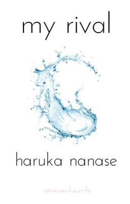 my rival | haruka nanase [completed] cover