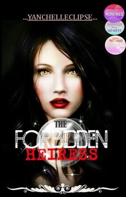 The Forbidden Heiress (COMPLETED- ON GOING REVISION) cover