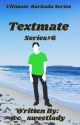 Ultimate Barkada Series-Series #6-Textmate(George and Jeniz) by c_sweetlady