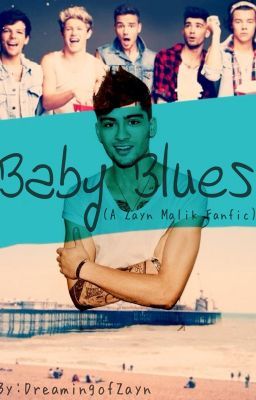 Baby Blues (Zayn Malik Fanfiction-One Direction) cover