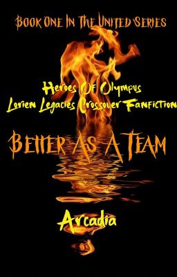 Better As A Team (Heroes of Olympus/Lorien Legacies Crossover Fanfic) cover