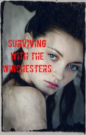 Surviving With The Winchesters by The-world-is-round