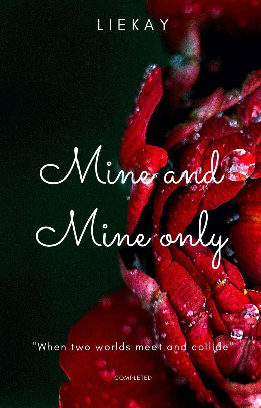 MINE, and MINE only. by Liekay