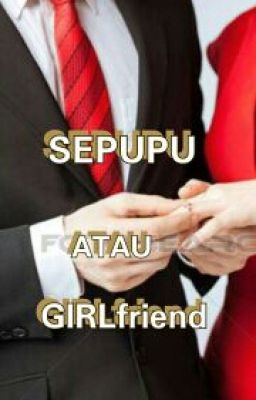 S.A.G☜SEPUPU ATAU GIRLfriend  cover