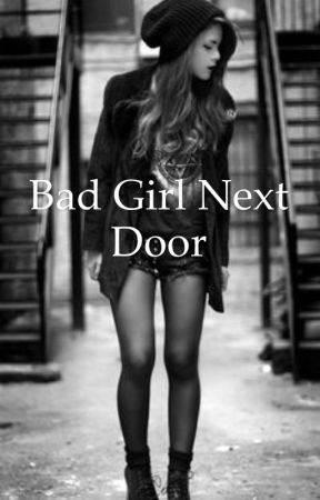 The Bad Girl Next Door by Penny_Gonzales