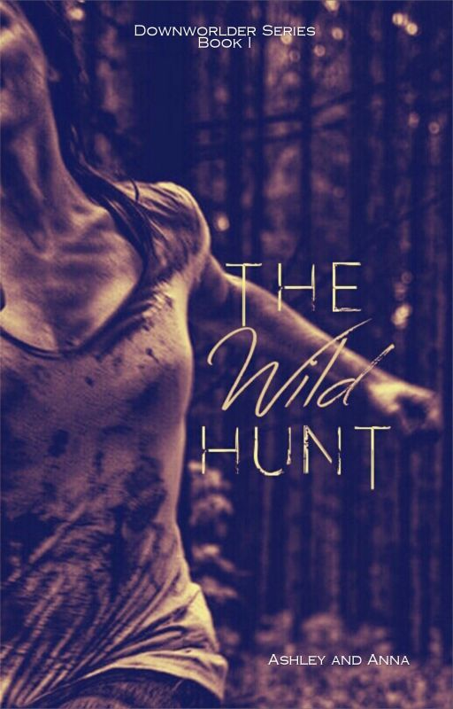 The Wild Hunt (Downworlder Series, #1) by TeaHouseQueens