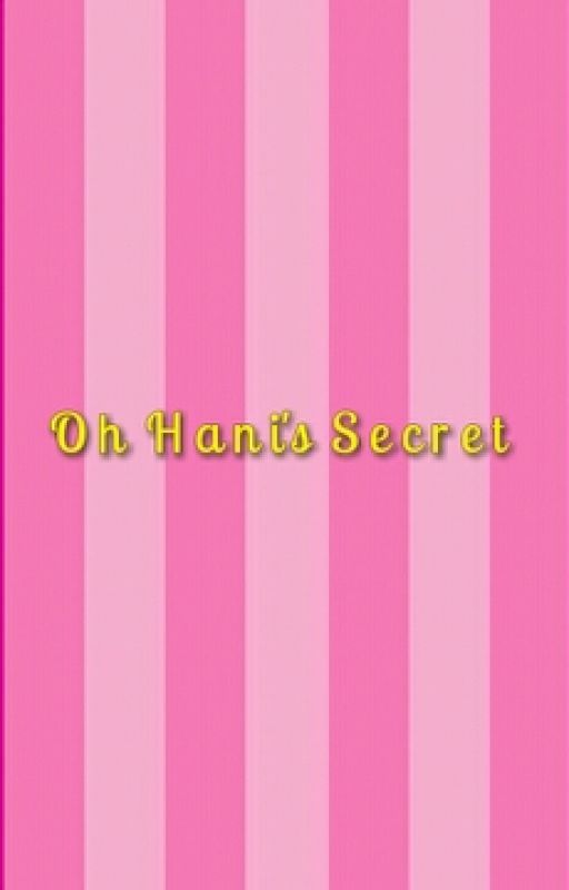 Oh Hani's Secret by Gitasmart