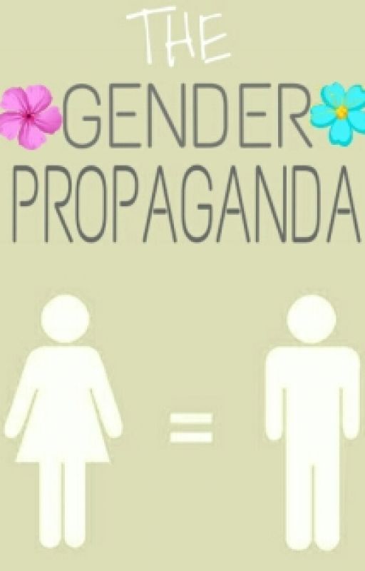 The Gender Propaganda by bundledchaos