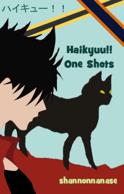 Haikyuu!! One-Shots [DISCONTINUED] by carat_shannon