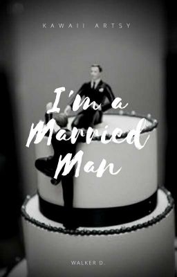 I'm a Married Man Book 2 ✔ cover