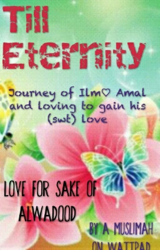 Till Eternity (Loving To Love the Creator Of LOVE) by ForAllahSWT