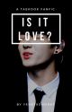 Is It Love? *Vkook Fanfic* by xlovexshots