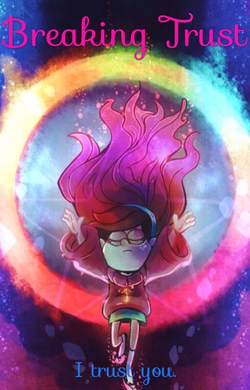 Breaking Trust- a Gravity Falls AU by lachaffin