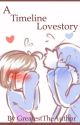 A Timeline LoveStory (sansxfrisk fan fiction) {Completed}  by GreatestTheAuthor