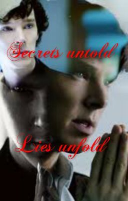 Secrets untold, Lies unfold (Johnlock) cover