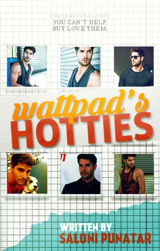 Wattpad's Hotties by My_Little_Secret_