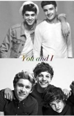 You and I (Ziam/Nouis Fanfic) cover