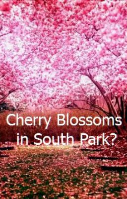 Cherry blossoms in South Park? cover