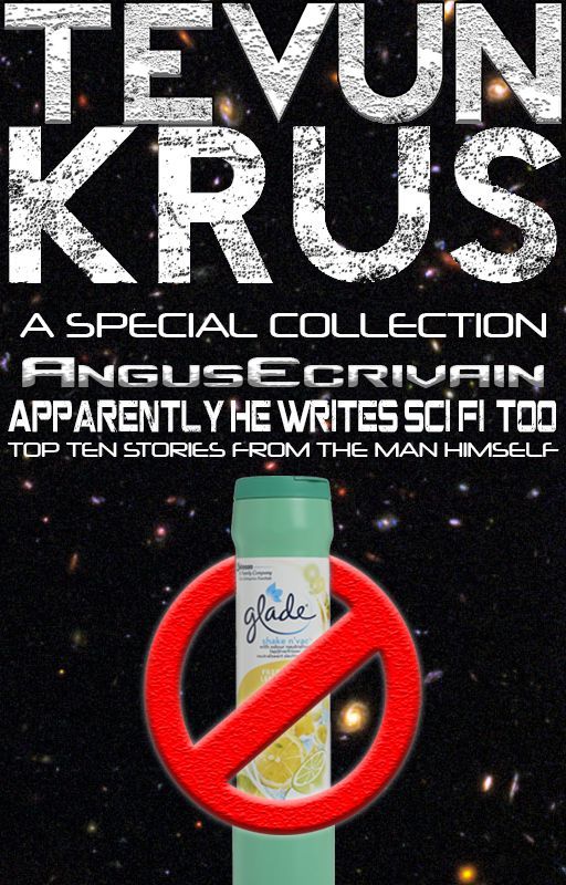 TK Special #1 - AngusEcrivain... Apparently He Writes Sci-Fi, Too! by Ooorah