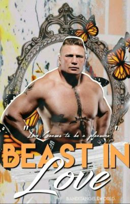 Beast In Love || Brock Lesnar cover