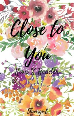 Close to you (Kion x reader) [Sequel] cover