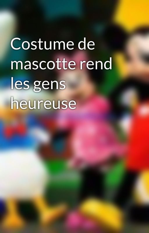 Costume de mascotte rend les gens heureuse by ifloves