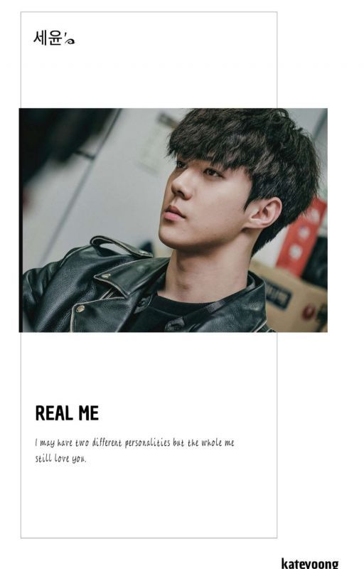 Real Me - 세윤 [COMPLETED] by oohkate94