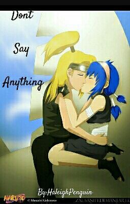 Don't Say Anything (Deidara Love Story) cover