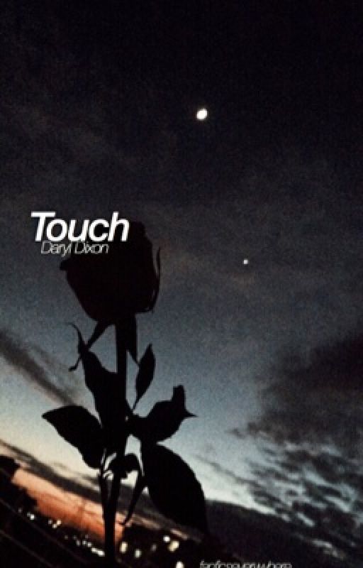 Touch » d.d by fanficseverywhere_