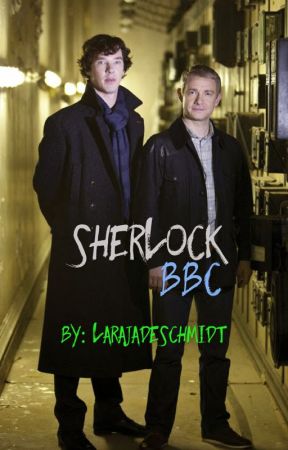 Sherlock BBC [Book 2] by LaraJadeSchmidt