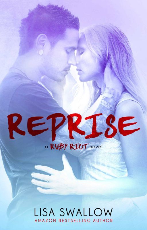 A Prelude to Reprise (Ruby Riot) by LisaSwallow