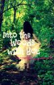 Into the Woods with You by serpent_fox99