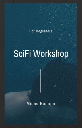 SciFi Workshop-Beginners by SciFiWorkshop