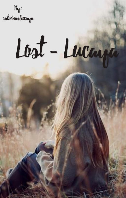 Lost - Lucaya by sabrinaslucaya