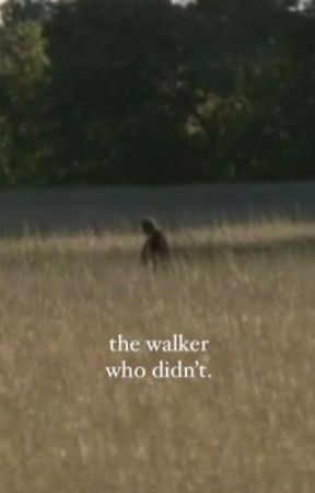 The Walker Who Didn't by huladancerbitch