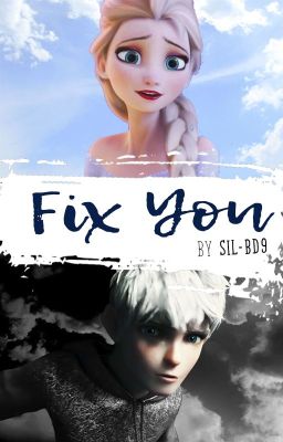 Fix You (Jelsa) -{COMPLETE}  cover