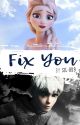 Fix You (Jelsa) -{COMPLETE}  by Sil-bD9