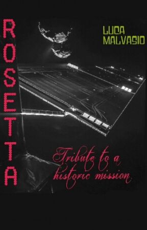 ROSETTA - Tribute to a historic mission by LucaMlv