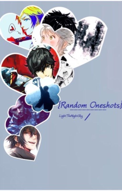 {Random Oneshots} by light-the-night_sky