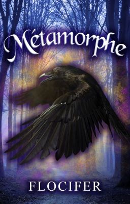 Métamorphe {Terminée/Corrigée} cover