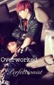 Overworked Perfectionist (Yoonmin fan fiction) by AnaniTrainor