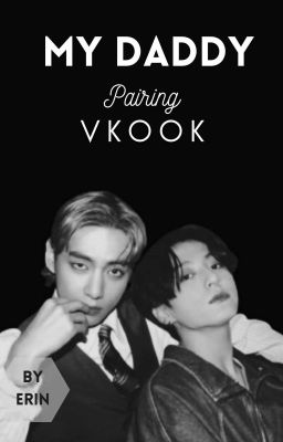 My Daddy• Taekook/Vkook ❗EDITING ❗  cover